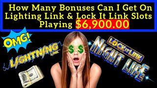 How Many Bonuses Can I Get Playing $6900 On High Limit Lighting Link & Lock It Link Slot Machines